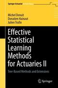 Denuit / Trufin / Hainaut |  Effective Statistical Learning Methods for Actuaries II | Buch |  Sack Fachmedien