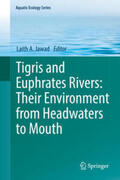 Jawad |  Tigris and Euphrates Rivers: Their Environment from Headwaters to Mouth | eBook | Sack Fachmedien