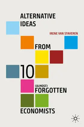 van Staveren | Alternative Ideas from 10 (Almost) Forgotten Economists | E-Book | www.sack.de