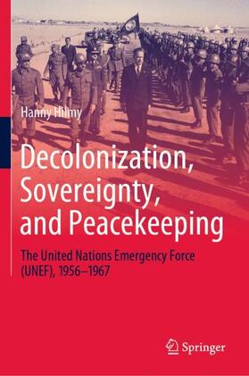 Hilmy | Decolonization, Sovereignty, and Peacekeeping | Buch | 978-3-030-57623-3 | sack.de