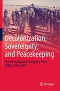 Hilmy |  Decolonization, Sovereignty, and Peacekeeping | Buch |  Sack Fachmedien
