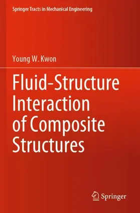 Kwon |  Fluid-Structure Interaction of Composite Structures | Buch |  Sack Fachmedien