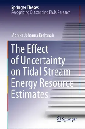 Kreitmair |  The Effect of Uncertainty on Tidal Stream Energy Resource Estimates | Buch |  Sack Fachmedien