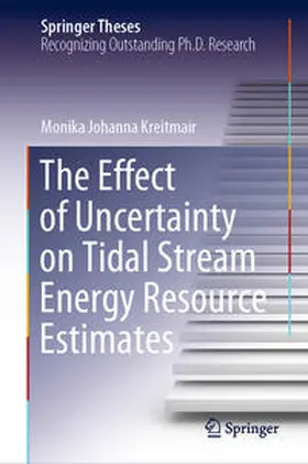 Kreitmair | The Effect of Uncertainty on Tidal Stream Energy Resource Estimates | E-Book | sack.de