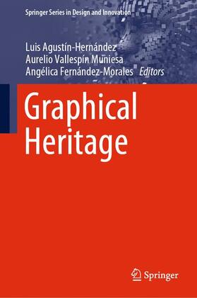 Agustín-Hernández / Vallespín Muniesa / Fernández-Morales | Graphical Heritage | Buch | 978-3-030-57661-5 | sack.de