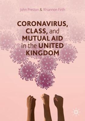Firth / Preston |  Coronavirus, Class and Mutual Aid in the United Kingdom | Buch |  Sack Fachmedien