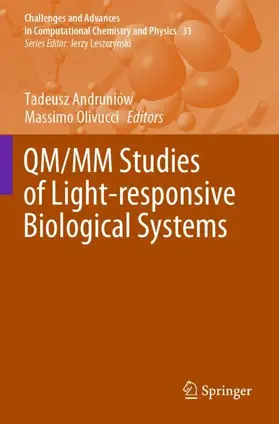 Olivucci / Andruniów |  QM/MM Studies of Light-responsive Biological Systems | Buch |  Sack Fachmedien