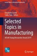 Tolio / Ceretti |  Selected Topics in Manufacturing | Buch |  Sack Fachmedien