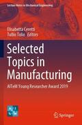 Tolio / Ceretti |  Selected Topics in Manufacturing | Buch |  Sack Fachmedien