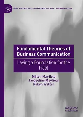 Mayfield / Walker |  Fundamental Theories of Business Communication | Buch |  Sack Fachmedien