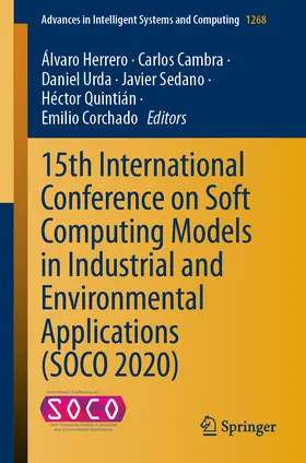 Herrero / Cambra / Urda |  15th International Conference on Soft Computing Models in Industrial and Environmental Applications (SOCO 2020) | eBook | Sack Fachmedien