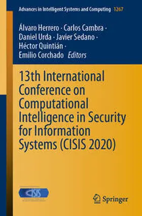 Herrero / Cambra / Urda |  13th International Conference on Computational Intelligence in Security for Information Systems (CISIS 2020) | eBook | Sack Fachmedien