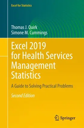 Cummings / Quirk | Excel 2019 for Health Services Management Statistics | Buch | 978-3-030-57827-5 | sack.de
