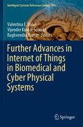 Balas / Kumar / Solanki |  Further Advances in Internet of Things in Biomedical and Cyber Physical Systems | Buch |  Sack Fachmedien