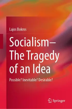 Bokros |  Socialism-The Tragedy of an Idea | Buch |  Sack Fachmedien