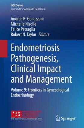 Genazzani / Taylor / Nisolle |  Endometriosis Pathogenesis, Clinical Impact and Management | Buch |  Sack Fachmedien