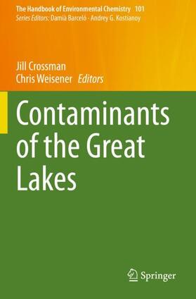 Weisener / Crossman | Contaminants of the Great Lakes | Buch | 978-3-030-57876-3 | sack.de