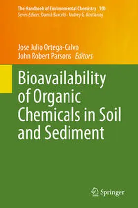 Ortega-Calvo / Parsons |  Bioavailability of Organic Chemicals in Soil and Sediment | eBook | Sack Fachmedien