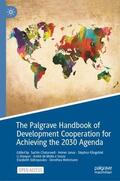 Chaturvedi / Janus / Klingebiel |  The Palgrave Handbook of Development Cooperation for Achieving the 2030 Agenda | Buch |  Sack Fachmedien