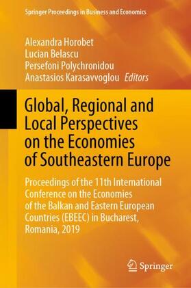 Horobet / Karasavvoglou / Belascu |  Global, Regional and Local Perspectives on the Economies of Southeastern Europe | Buch |  Sack Fachmedien