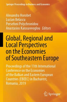 Horobet / Karasavvoglou / Belascu | Global, Regional and Local Perspectives on the Economies of Southeastern Europe | Buch | 978-3-030-57955-5 | sack.de