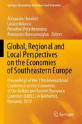 Horobet / Karasavvoglou / Belascu |  Global, Regional and Local Perspectives on the Economies of Southeastern Europe | Buch |  Sack Fachmedien