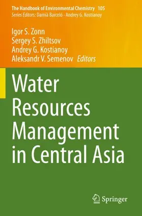 Zonn / Semenov / Zhiltsov |  Water Resources Management in Central Asia | Buch |  Sack Fachmedien