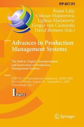 Lalic / Majstorovic / Romero | Advances in Production Management Systems. The Path to Digital Transformation and Innovation of Production Management Systems | Buch | 978-3-030-57992-0 | sack.de