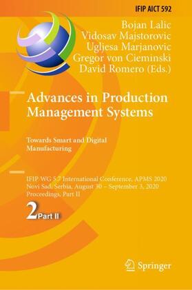 Lalic / Majstorovic / Romero | Advances in Production Management Systems. Towards Smart and Digital Manufacturing | Buch | 978-3-030-57996-8 | sack.de