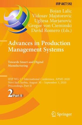 Lalic / Majstorovic / Romero | Advances in Production Management Systems. Towards Smart and Digital Manufacturing | Buch | 978-3-030-57999-9 | sack.de