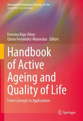Fernández-Mayoralas / Rojo-Pérez |  Handbook of Active Ageing and Quality of Life | Buch |  Sack Fachmedien
