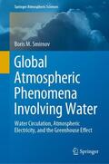 Smirnov |  Global Atmospheric Phenomena Involving Water | Buch |  Sack Fachmedien