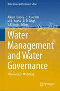 Pandey / Mishra / Singh |  Water Management and Water Governance | Buch |  Sack Fachmedien