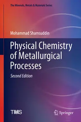 Shamsuddin | Physical Chemistry of Metallurgical Processes, Second Edition | E-Book | www.sack.de