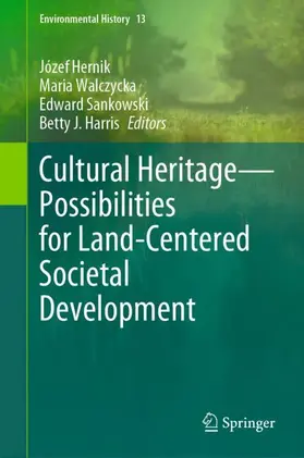 Hernik / Walczycka / Sankowski |  Cultural Heritage-Possibilities for Land-Centered Societal Development | Buch |  Sack Fachmedien