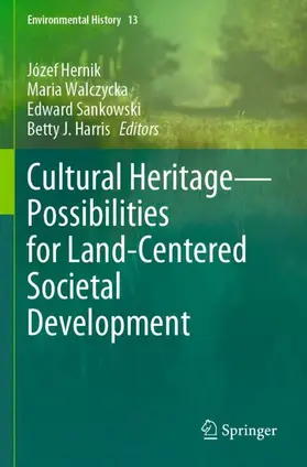 Hernik / Walczycka / Sankowski |  Cultural Heritage-Possibilities for Land-Centered Societal Development | Buch |  Sack Fachmedien