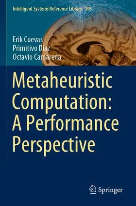 Cuevas / Diaz / Camarena |  Metaheuristic Computation: A Performance Perspective | Buch |  Sack Fachmedien