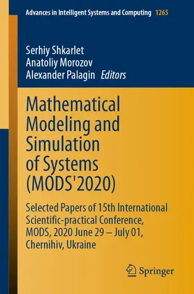Shkarlet / Morozov / Palagin | Mathematical Modeling and Simulation of Systems (MODS'2020) | E-Book | sack.de