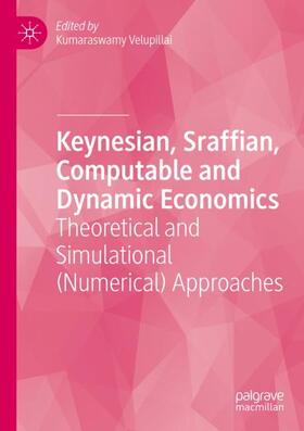 Velupillai | Keynesian, Sraffian, Computable and Dynamic Economics | Buch | 978-3-030-58133-6 | sack.de