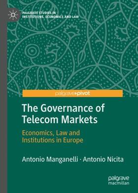 Nicita / Manganelli | The Governance of Telecom Markets | Buch | 978-3-030-58159-6 | sack.de