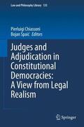 Spaic / Chiassoni / Spaic |  Judges and Adjudication in Constitutional Democracies: A View from Legal Realism | Buch |  Sack Fachmedien