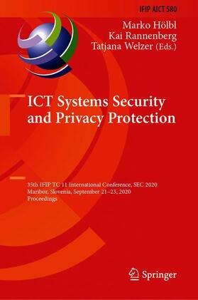 Hölbl / Welzer / Rannenberg | ICT Systems Security and Privacy Protection | Buch | 978-3-030-58200-5 | sack.de