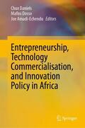 Daniels / Amadi-Echendu / Dosso |  Entrepreneurship, Technology Commercialisation, and Innovation Policy in Africa | Buch |  Sack Fachmedien