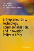 Daniels / Amadi-Echendu / Dosso |  Entrepreneurship, Technology Commercialisation, and Innovation Policy in Africa | Buch |  Sack Fachmedien