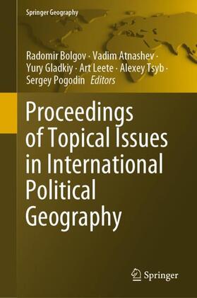 Bolgov / Atnashev / Pogodin | Proceedings of Topical Issues in International Political Geography | Buch | sack.de
