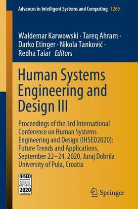 Karwowski / Ahram / Taiar | Human Systems Engineering and Design III | Buch | 978-3-030-58281-4 | sack.de