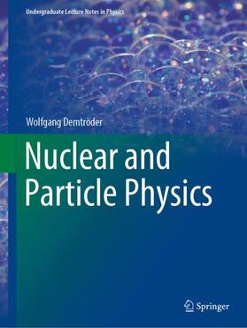 Demtröder | Nuclear and Particle Physics | Buch | 978-3-030-58311-8 | sack.de