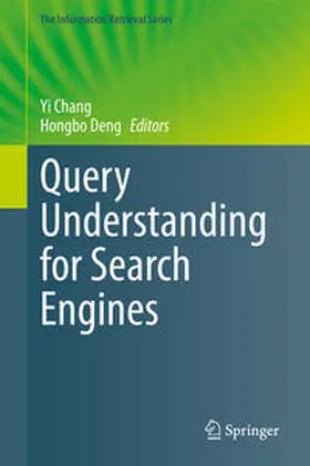 Chang / Deng |  Query Understanding for Search Engines | eBook | Sack Fachmedien