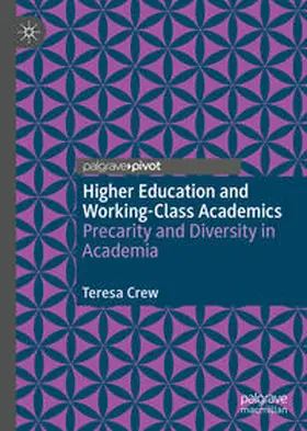 Crew |  Higher Education and Working-Class Academics | eBook | Sack Fachmedien
