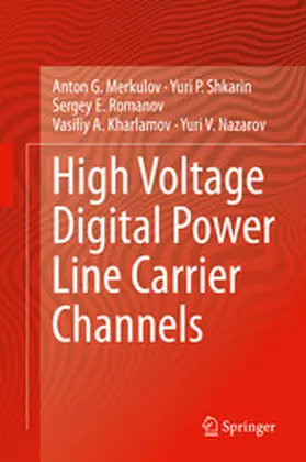 Merkulov / Shkarin / Romanov |  High Voltage Digital Power Line Carrier Channels | eBook | Sack Fachmedien